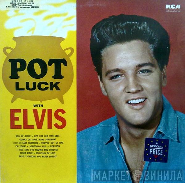  Elvis Presley  - Pot Luck