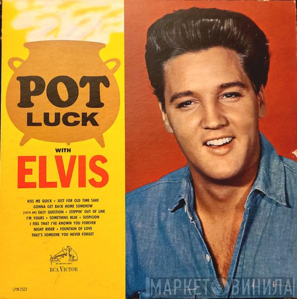  Elvis Presley  - Pot Luck