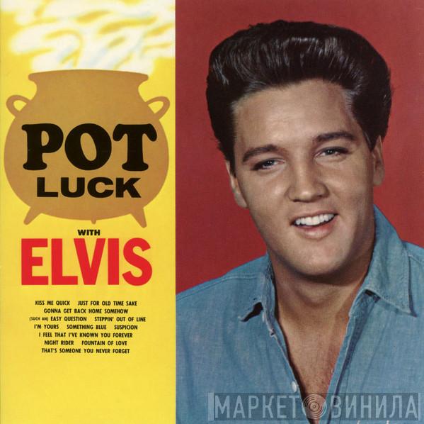  Elvis Presley  - Pot Luck