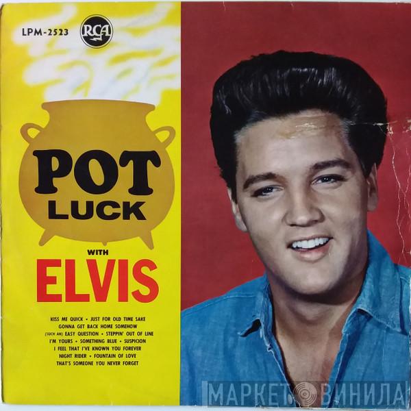  Elvis Presley  - Pot Luck