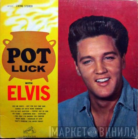  Elvis Presley  - Pot Luck