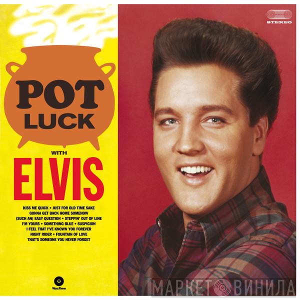  Elvis Presley  - Pot Luck