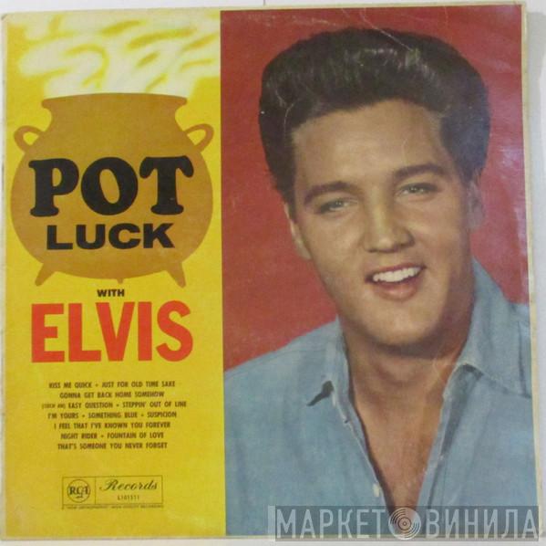  Elvis Presley  - Pot Luck
