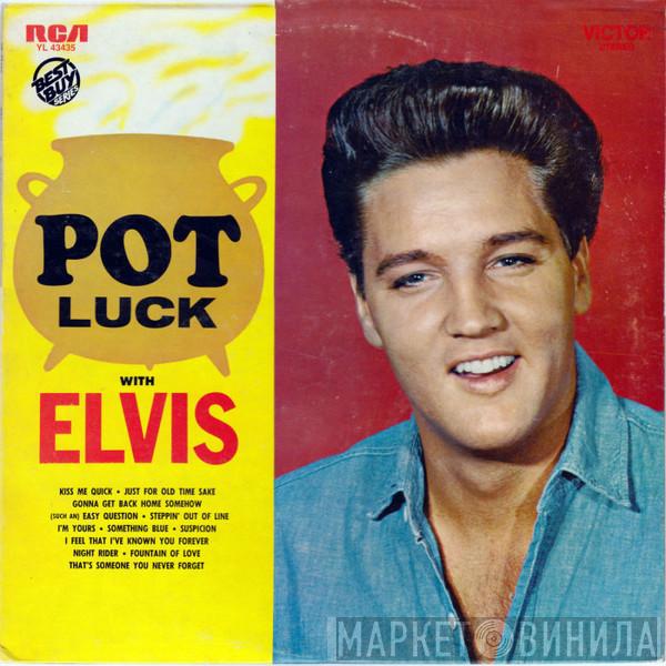  Elvis Presley  - Pot Luck
