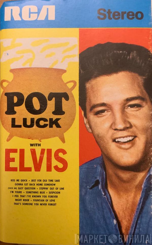  Elvis Presley  - Pot Luck