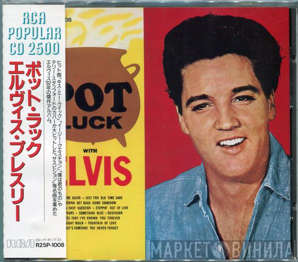  Elvis Presley  - Pot Luck