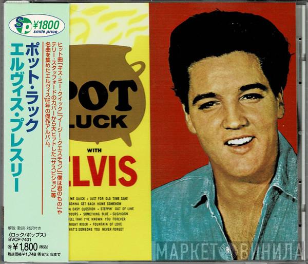  Elvis Presley  - Pot Luck