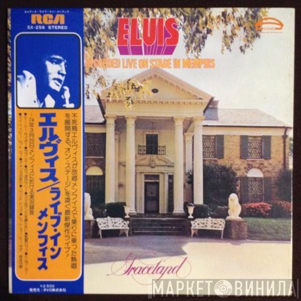  Elvis Presley  - Recorded Live On Stage In Memphis