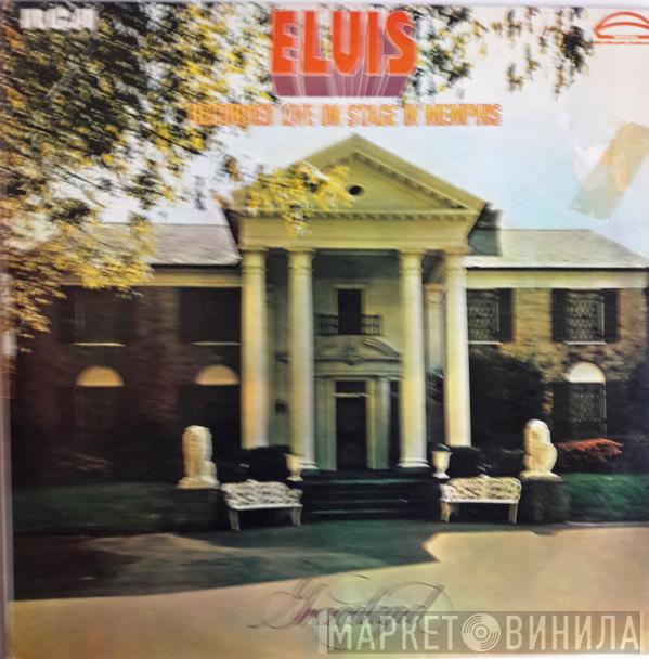  Elvis Presley  - Recorded Live On Stage In Memphis