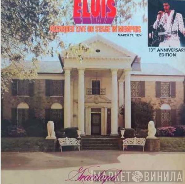  Elvis Presley  - Recorded Live On Stage In Memphis