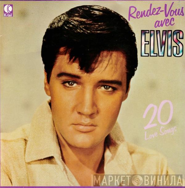 Elvis Presley - Rendez-Vous Avec Elvis (20 Love Songs)