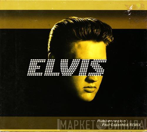  Elvis Presley  - Rubberneckin' (Paul Oakenfold Remix)