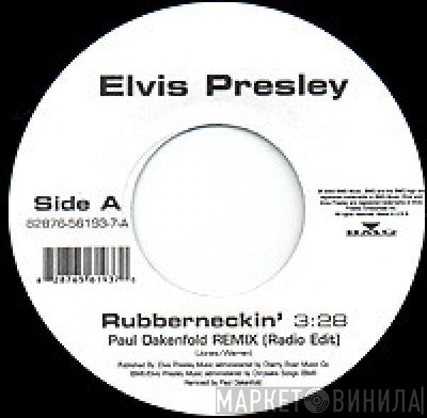  Elvis Presley  - Rubberneckin' (Paul Oakenfold Remix)