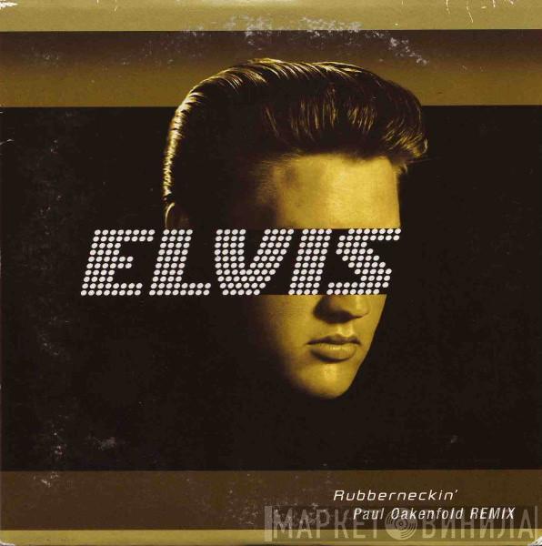  Elvis Presley  - Rubberneckin' (Paul Oakenfold Remix)