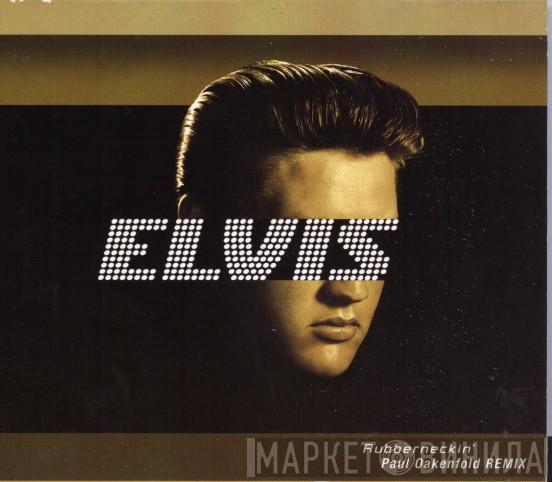  Elvis Presley  - Rubberneckin' (Paul Oakenfold Remix)