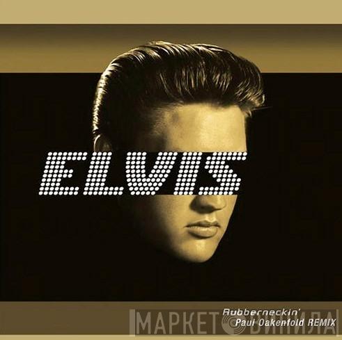 Elvis Presley  - Rubberneckin' (Paul Oakenfold Remix)