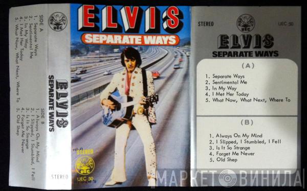  Elvis Presley  - Separate Ways