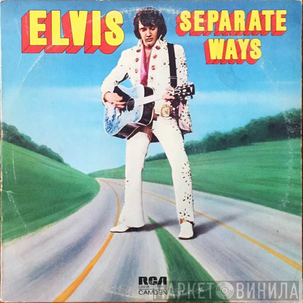  Elvis Presley  - Separate Ways