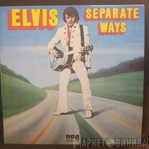  Elvis Presley  - Separate Ways