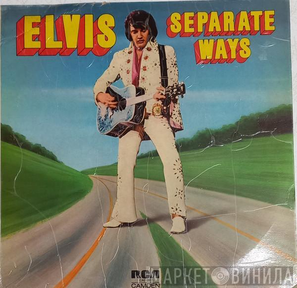  Elvis Presley  - Separate Ways