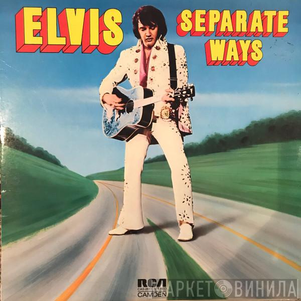  Elvis Presley  - Separate Ways