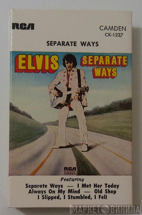  Elvis Presley  - Separate Ways