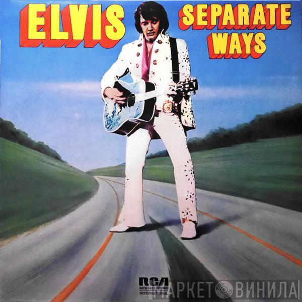  Elvis Presley  - Separate Ways