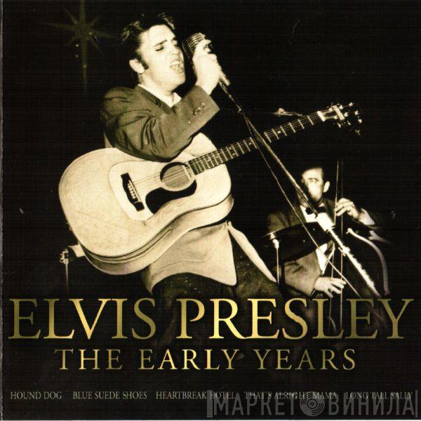  Elvis Presley  - The Early Years