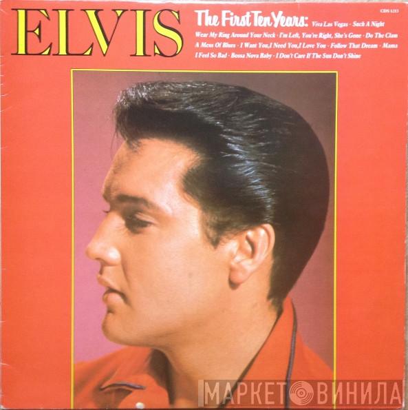 Elvis Presley - The First Ten Years