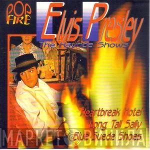 Elvis Presley - The Hayride Shows