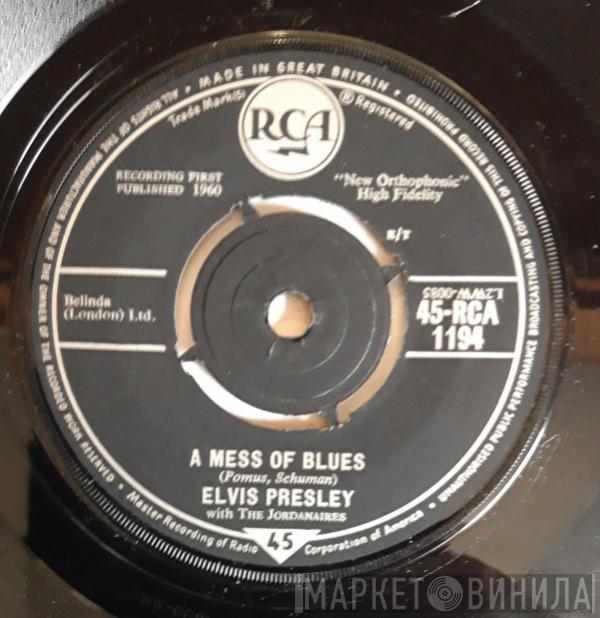 Elvis Presley, The Jordanaires - A Mess Of Blues