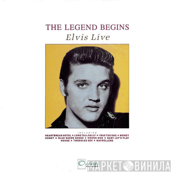  Elvis Presley  - The Legend Begins - Elvis Live