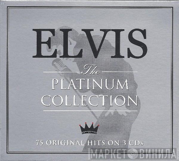  Elvis Presley  - The Platinum Collection
