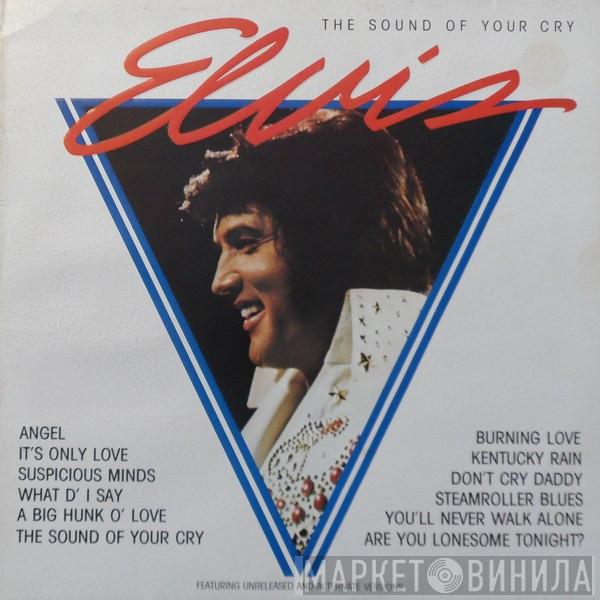 Elvis Presley - The Sound Of Your Cry