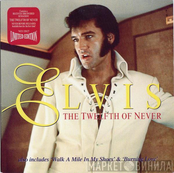 Elvis Presley - The Twelfth Of Never