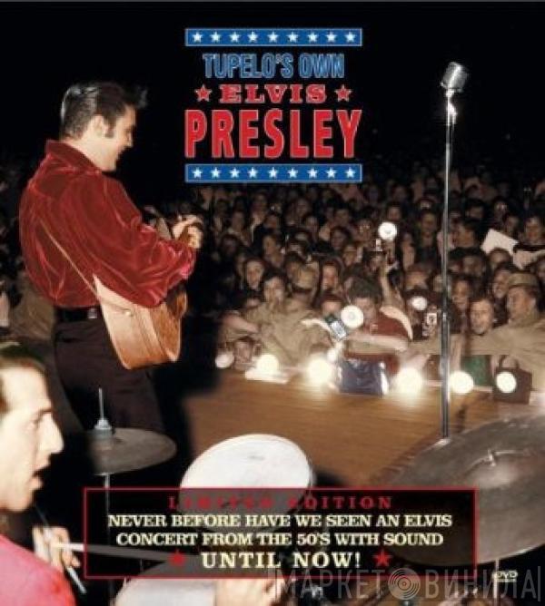 Elvis Presley - Tupelo's Own Elvis Presley