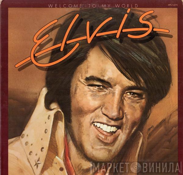 Elvis Presley - Welcome To My World