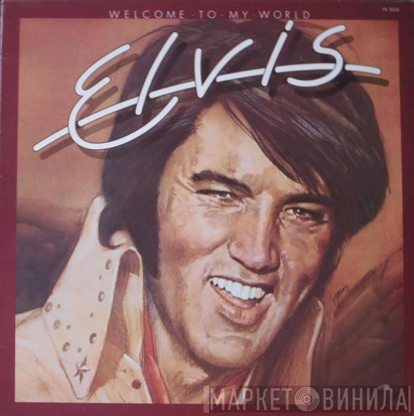 Elvis Presley - Welcome To My World