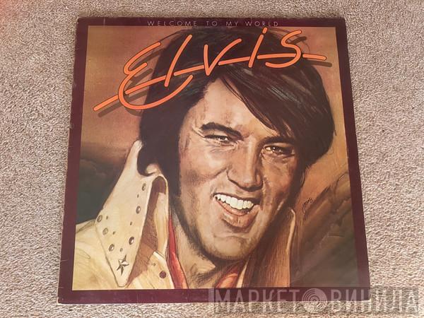  Elvis Presley  - Welcome To My World