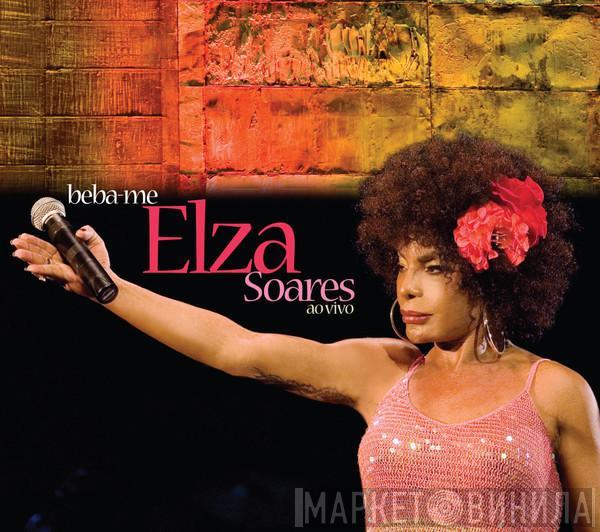 Elza Soares - Beba-Me Ao Vivo