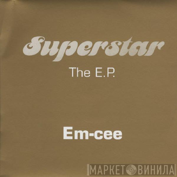 Em-Cee  - Superstar The E.P.