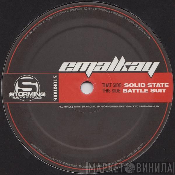 Emalkay - Solid State / Battle Suit