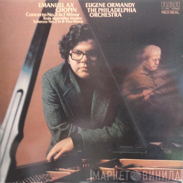 Emanuel Ax, Frédéric Chopin, Eugene Ormandy, The Philadelphia Orchestra - Concerto No. 2 In F Minor / Trois Nouvelles Études / Scherzo No. 2 In B-Flat Minor