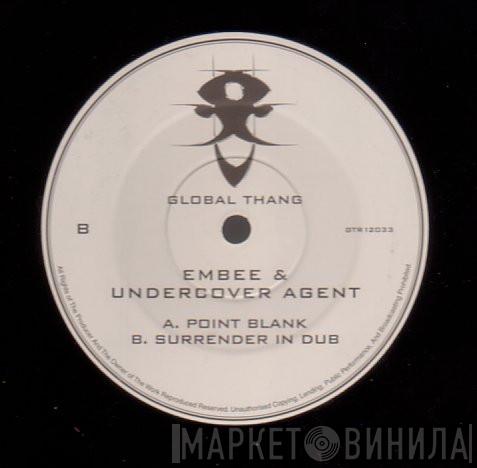 Embee, Undercover Agent - Point Blank / Surrender In Dub