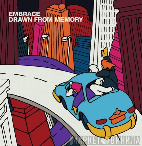  Embrace  - Drawn From Memory