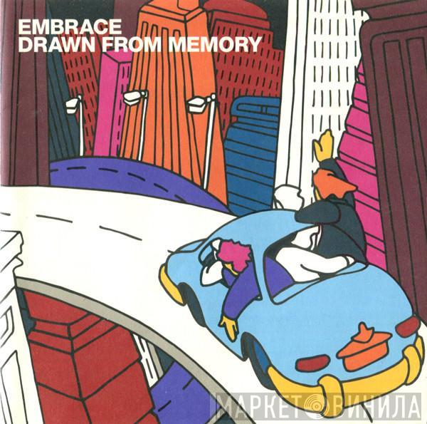  Embrace  - Drawn From Memory