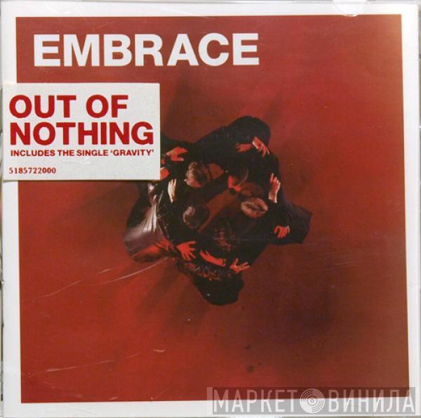  Embrace  - Out Of Nothing
