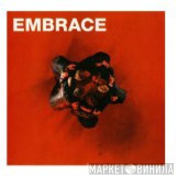  Embrace  - Out Of Nothing
