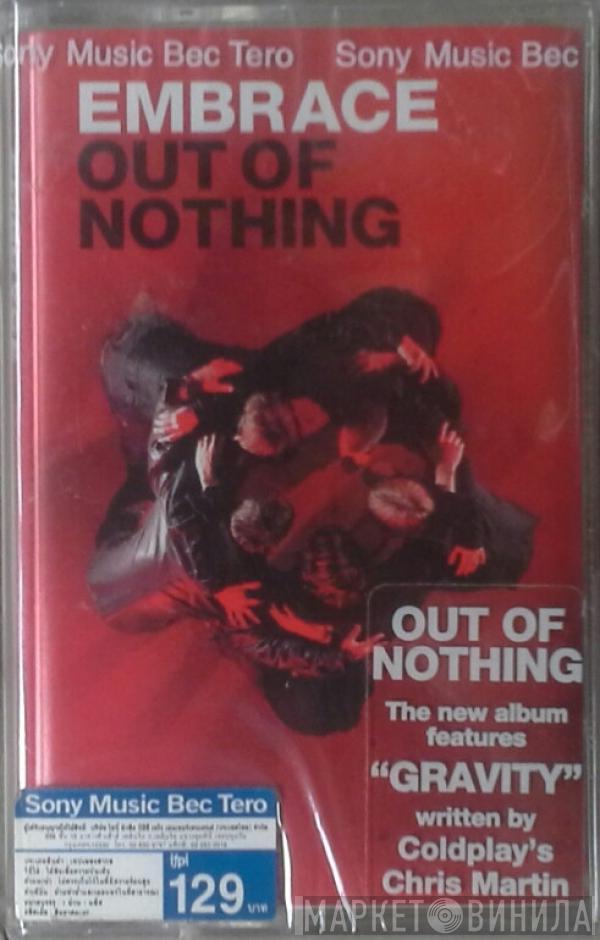  Embrace  - Out Of Nothing