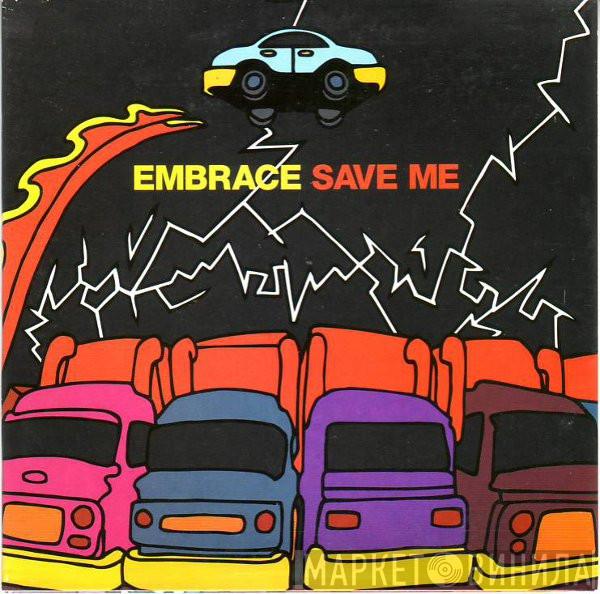  Embrace  - Save Me